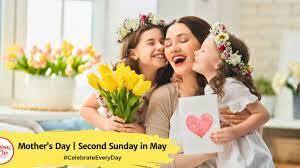 MOTHER'S DAY - Second Sunday in May - National Day Calendar