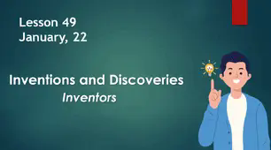 Form 9. Lesson 49. Inventors.
