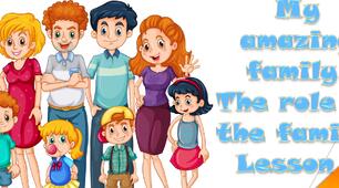Презентація "My amazing family. The role of the family. Lesson 1" до теми "My amazing family" (сторінкa 26) за підручником Карп'юк О. "Kids Online" 6 клас (НУШ).