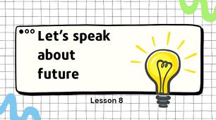 Презентація до уроку англійської мови у 9 класі за темою "Inventions and discoveries. Let's speak about future". Lesson 8