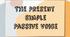 Робочий аркуш "The Present Simple Passive Voice"