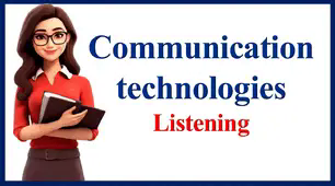 Communication  technologies. Listening