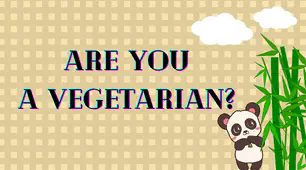 UNIT 5_ Self-Check_ARE YOU  A VEGETARIAN?