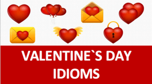 Презентація. Тема: Ідіоми до Дня Святого Валентина VALENTINE`S DAY IDIOMS