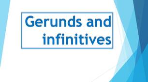Grammar - Gerunds and infinitives