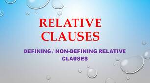 Grammar - Relative clauses (Defining and non-defining relative clauses)
