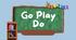 Вживання DO/PLAY/GO