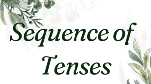 Sequence of Tenses