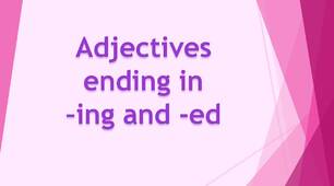 Vocabulary - Adjectives ending in -ing and -ed (Gateway 2nd edition B1+ - Unit 8 "Smart art")