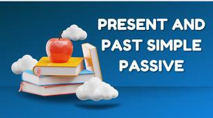 Present and past simple passive