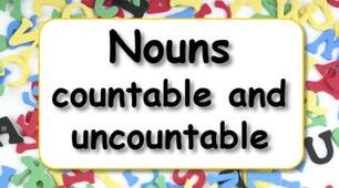 Countable and Uncountable Nouns
