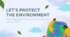 Презентація на тему: "Let's protect the environment" ( Бережімо довкілля)