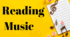 Reading. Music
