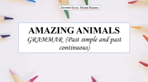 Презентація на тему "Amazing animals?" (grammar - past simple and past continuous) 6 кл НУШ