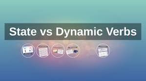 Test "Dynamic vs State Verbs"