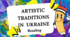 ARTISTIC  TRADITIONS  IN  UKRAINE