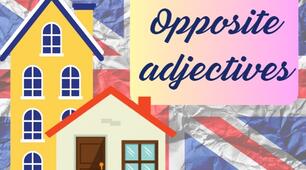 Opposite adjectives (Прикметники-антоніми)