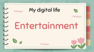 Презентація до уроку англійської мови в 5 класі НУШ за темою "My digital life. Entertainment. Adverbs of frequency""