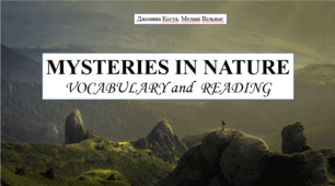 Презентація на тему "Mysteries in nature" (vocabulary, reading) 6 кл НУШ