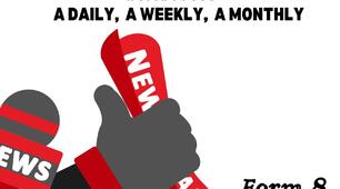 Form 8. A daily, a weekly, a monthly