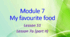 Module 7. My favourite food. Lesson 51. Lesson 7a (part II) Smart Junior 2