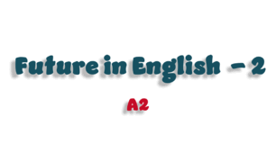 Future in English A2 - 2