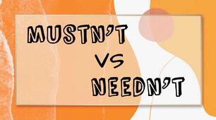 Grammar. MUSTN'T vs NEEDN'T