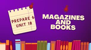 Prepare 6. Unit 18. MAGAZINES AND BOOKS