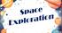 Презентація на тему "Space Exploration"🌌