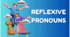 Reflexive Pronouns
