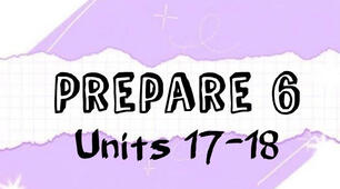 Prepare 6. Units 17-18. 