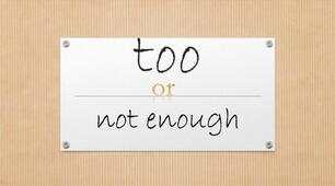 3.6. too and not enough_Group A (Focus 2)