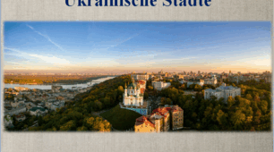 Презентація. Німецька мова 6 (2). "Ukrainische Städte"