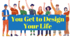 Youth in Mind. Reading `You      Get    to    Design    Your    Life`
