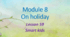 Module 8. On holiday. Lesson 59. Smart kids. Smart Junior 3