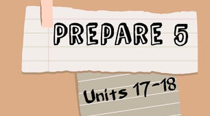 Prepare 5. Units 17-18