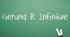 Gerund or Infinitive ?