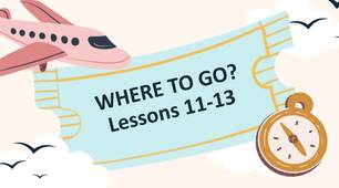 Презентація до теми Where to go? Lessons 11-13. Student's book p.140-143