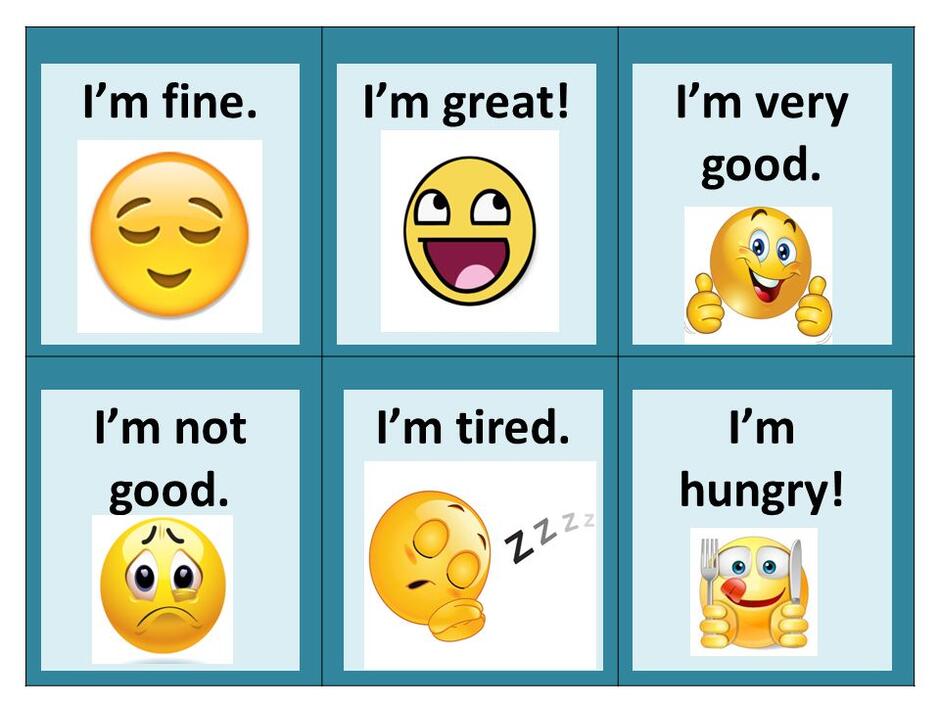 I'm fine.I'm great!I'm very good. I'm not good. I'm tired.I'm hungry! - ppt download