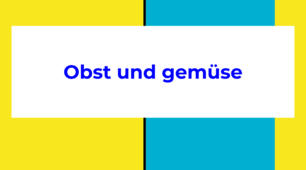 Obst und gemüse