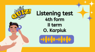 Listening test 4th form II term Контроль аудіювання для 4 класу з англійської мови з теми "On the move" O. Karpiuk
