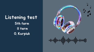 Listening test 5th form II term Контроль аудіювання для 5 класу з англійської мови з теми "Where to travel" O. Karpiuk