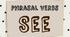Phrasal Verbs. TO SEE