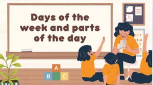 Дні тижня та частини дня – Days of the Week and Parts of the Day