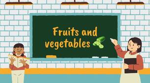 Fruits and Vegetables