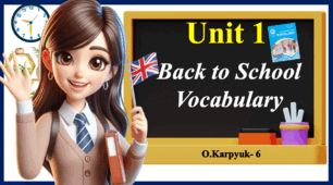 резентація " Back to School. Vocabulary. Unit 1, Lesson 2 "