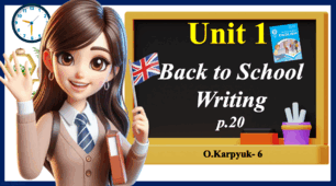 Презентація " Back to School. Writing. Unit 1, Lesson 9 "