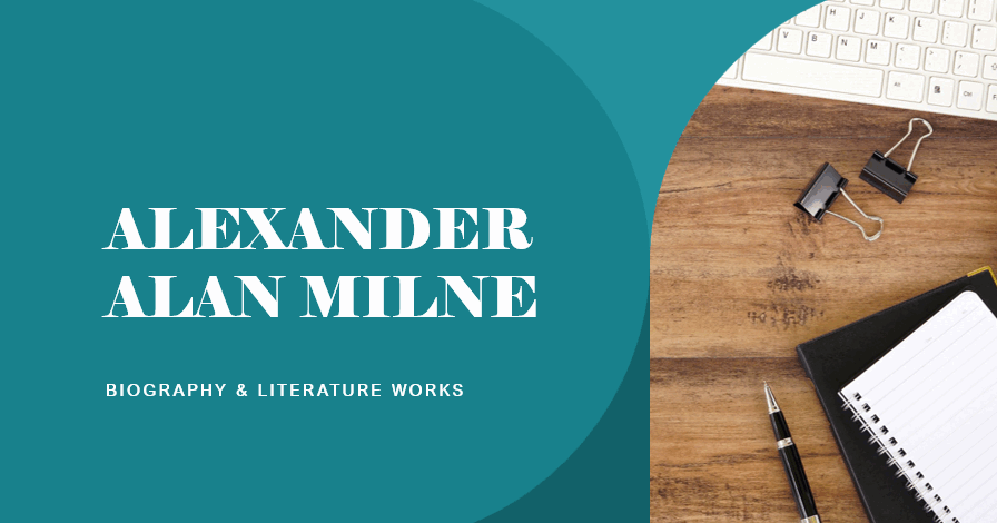 Do you need a book? (ALEXANDER ALAN MILNE: Biography & literature works ...