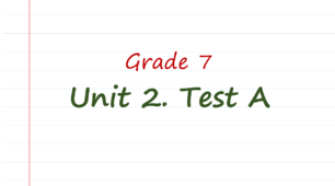 Prepare 7. Unit 2. Test A