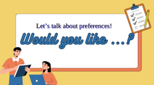 Speaking cards: Let's talk about preferences! (Would you like...?)